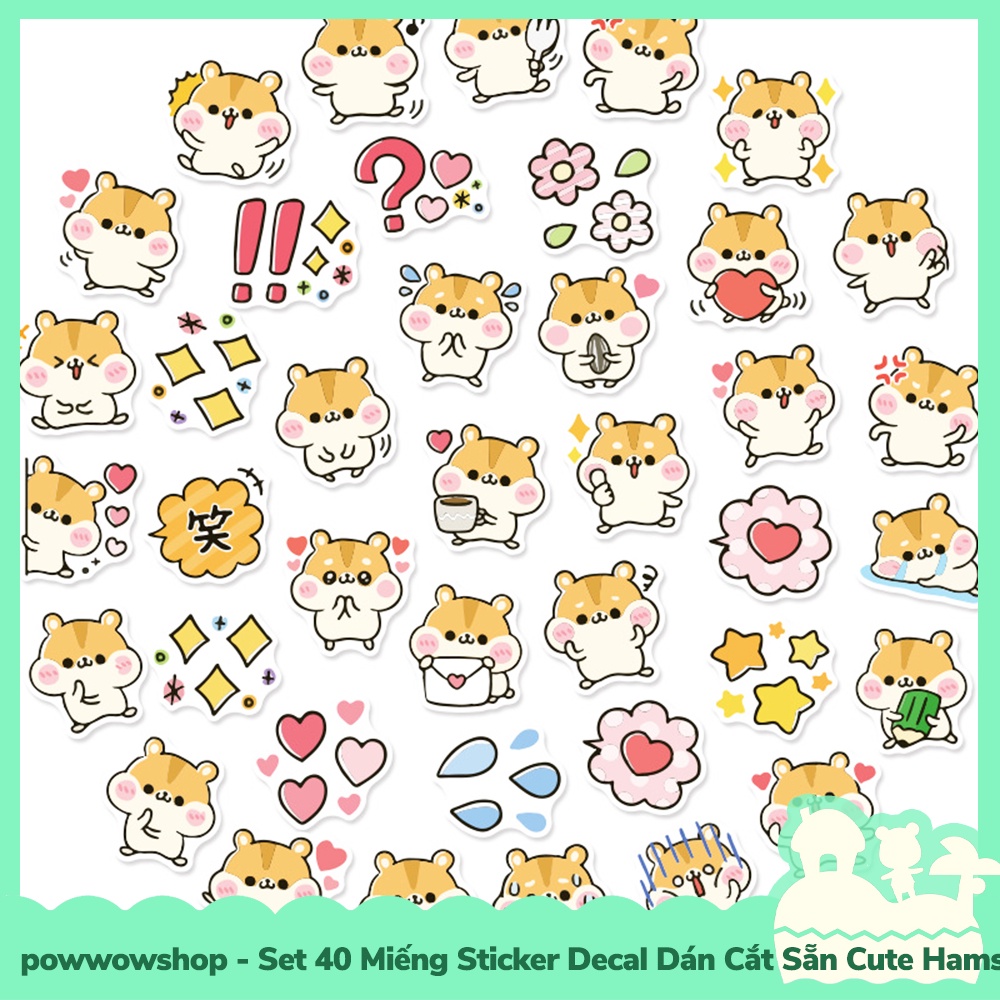 [Sẵn VN - Hỏa Tốc] Set 40 Miếng Sticker Decal Cắt Sẵn DIY Dán Trang Trí Vật Dụng Mẫu Cute Hamster Chubby Lovely