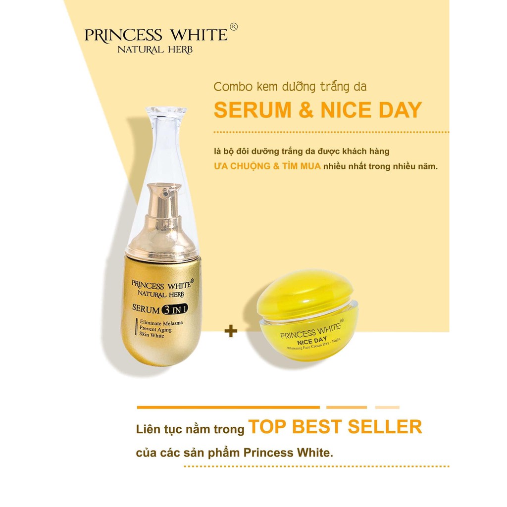 SERUM 3IN1 + KEM NICE DAY BỘ ĐÔI HOÀN HẢO DƯỠNG DA MẶT TRẮNG HỒNG HIỆU QUẢ NHẤT PRINCESS WHITE