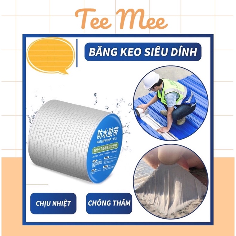 (Khổ 10cm 5cm) Băng keo chống thấm - băng dính Vá Ống Nước dính mọi vật liệu siêu dính siêu đàn hồi - Tee &amp; Mee