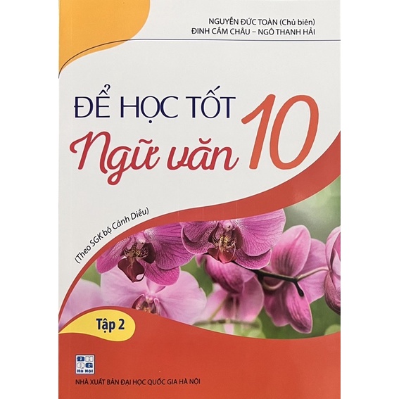 Sách - Để Học Tốt Ngữ Văn 10 (Tập 2) Theo SGK bộ cánh diều