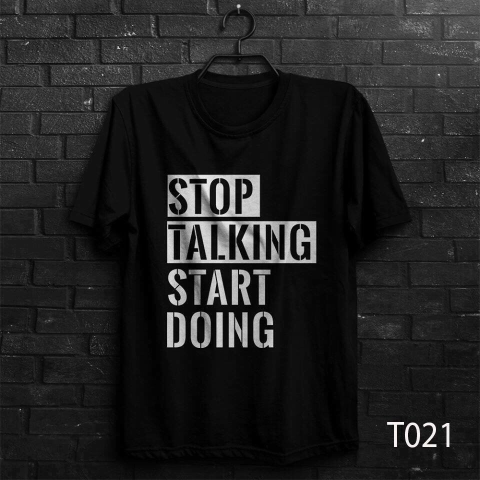 Áo Thun Stop Talking Start Doing