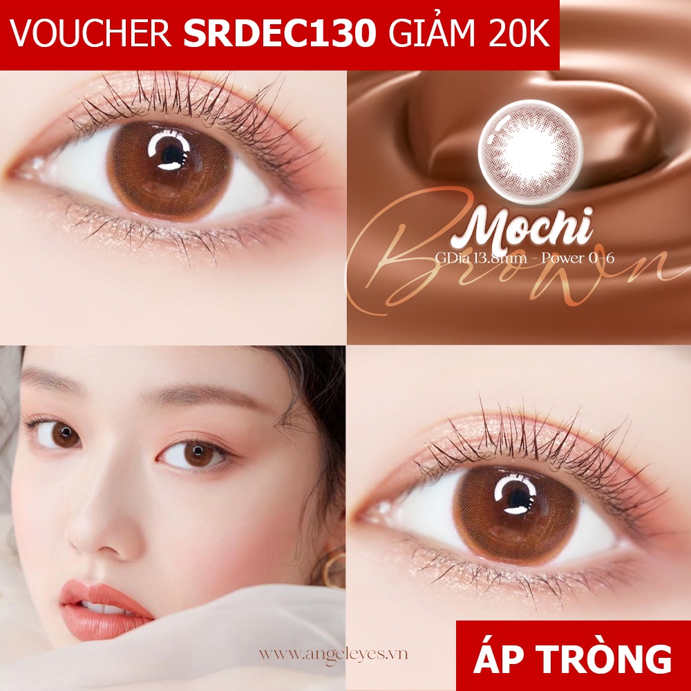 [NHẬP SRDEC130 GIẢM 20K] Lens màu nâu Mochi(Cận 0-6, có độ cận 0.5 & 0.75) - Kính áp tròng (GDia 13.8) - Đeo 8h/NGÀY