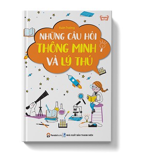 Những Câu Hỏi Thông Minh Và Lý Thú