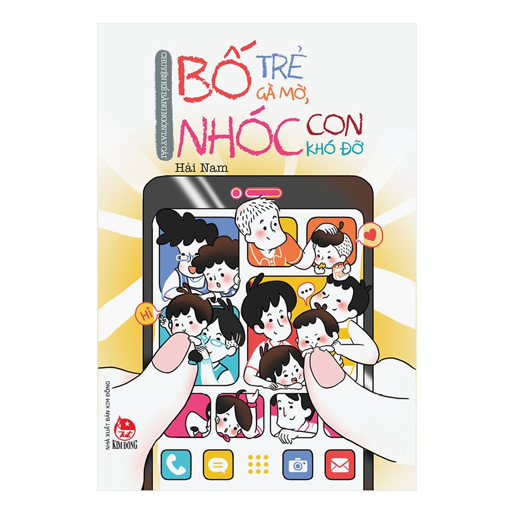 Sách - Chuyện Kể Bằng Ngón Tay Cái - Bố Trẻ Gà Mờ, Nhóc Con Khó Đỡ