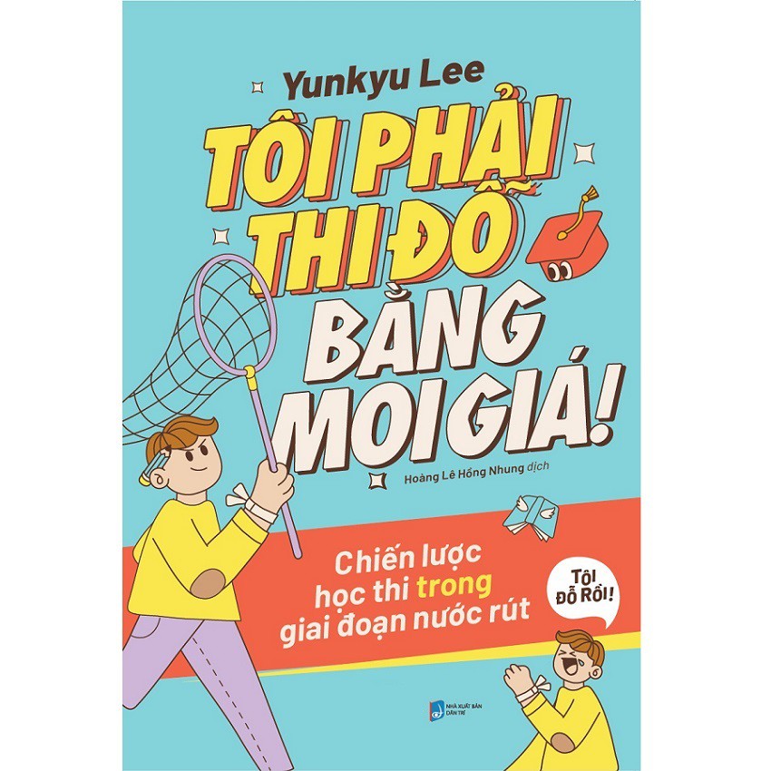 Sách Tôi Phải Thi Đỗ Bằng Mọi Giá 149K