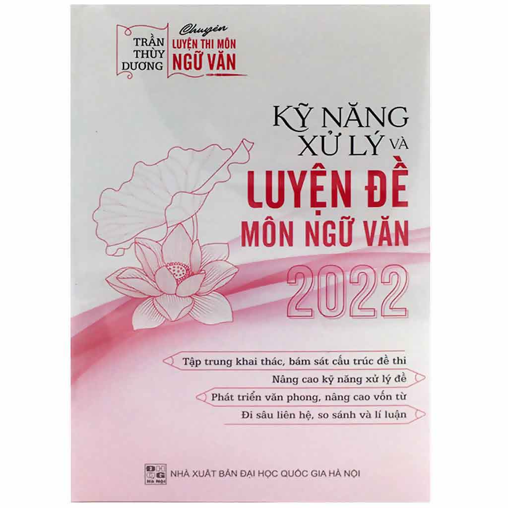 Sách - Kỹ năng xử lý và Luyện đề Môn Ngữ văn 2022