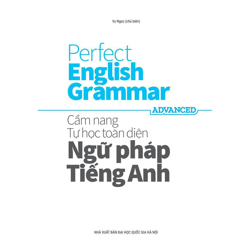 Sách Perfect English Grammar - Cẩm Nang Tự Học Toàn Diện Ngữ Pháp Tiếng Anh - Advanced