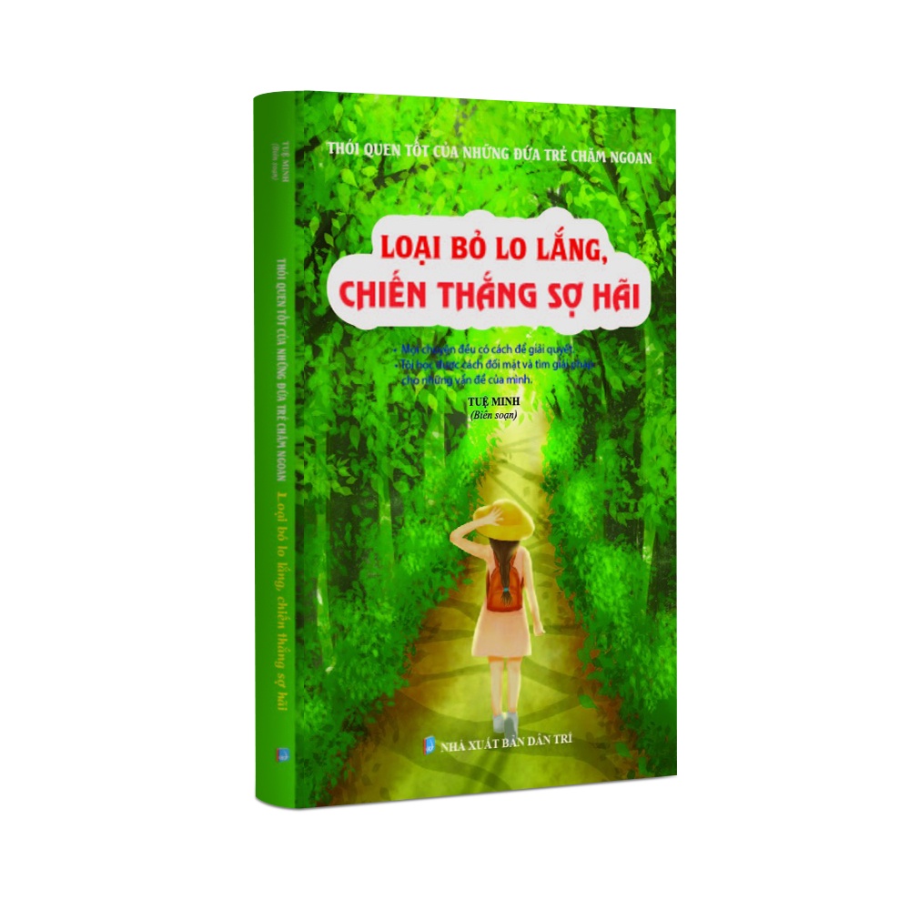 Sách kỹ năng - Loại bỏ lo lắng chiến thắng sợ hãi