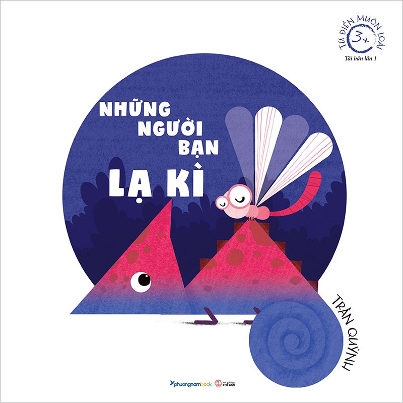 Sách Từ Điển Muôn Loài - Những Người Bạn Lạ Kì
