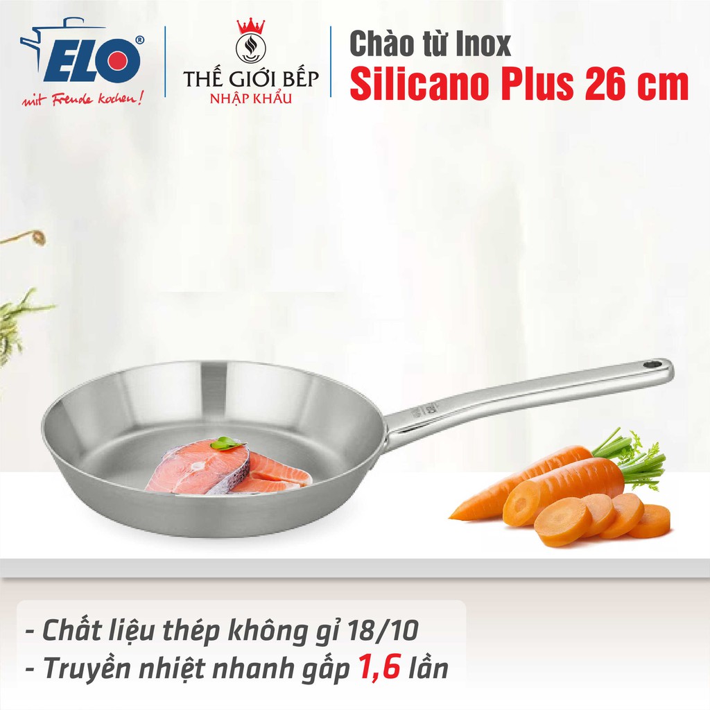 Chảo từ inox Elo Silicano Plus 26cm