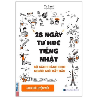 Sách MCBooks - 28 Ngày Tự Học Tiếng Nhật: Bộ Sách Dành Cho Người Mới Bắt Đầu - Ghi Chú Luyện Viết - Sách Bài Tập