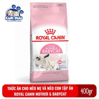 Hạt Mother &amp; Babycat Royal Canin dành cho mèo mẹ mang thai hoặc cho con bú, mèo con từ 1 - 4 tháng tuổi