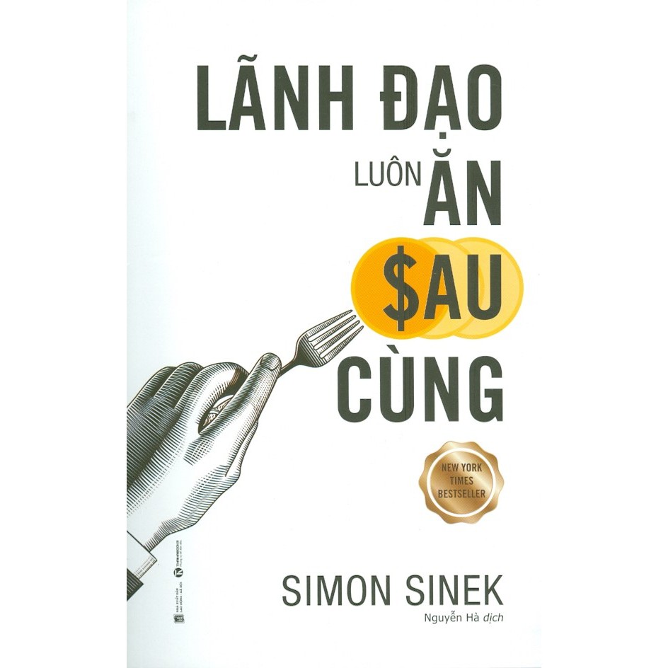 Sách - Lãnh Đạo Luôn Ăn Sau Cùng