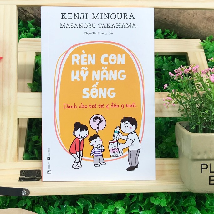 Sách - Rèn con kỹ năng sống - Dành cho trẻ 4 đến 9 tuổi