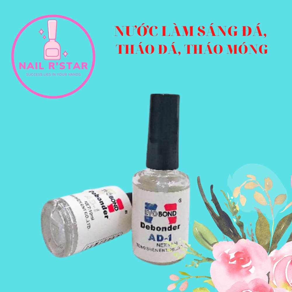NƯỚC LÀM SÁNG ĐÁ NAIL AD - THÁO ĐÁ THÁO MÓNG NAIL 10ML NAIL R’STAR