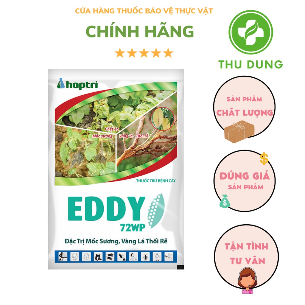 Thuốc trừ bệnh Eddy 72WP gói 300gr Đặc trị Mốc sương vàng lá thối rễ bệnh do nấm Phytophthora