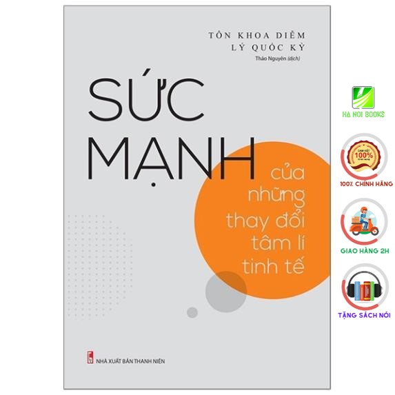Sách - Sức Mạnh Của Những Thay Đổi Tâm Lí Tinh Tế [ Minh Long ]