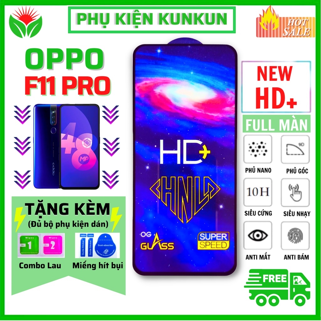 [Loại mới] Kính cường lực Oppo F11 PRO - Phủ Nano cao cấp - Full màn hình - Độ cứng 11H - Độ sáng, [FL3]