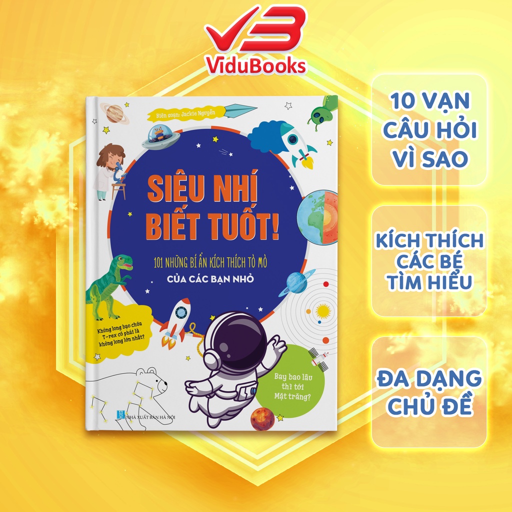 Sách khoa học siêu nhí biết tuốt chứa 101 bí ẩn tò mò của các bạn nhỏ, kích thích trí nhớ
