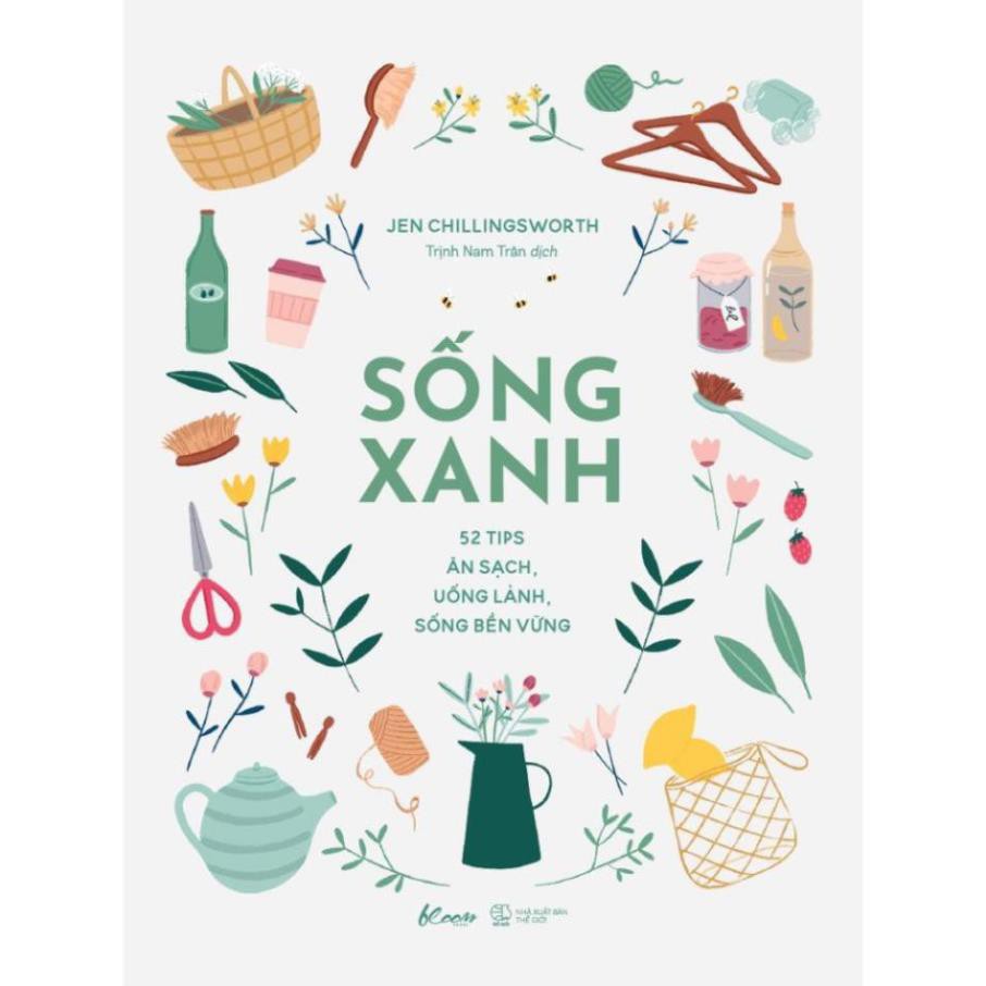 [Giao Nhanh] Sách - Sống Xanh – 52 Tips Ăn Sạch, Uống Lành, Sống Bền Vững [AZVietNam]
