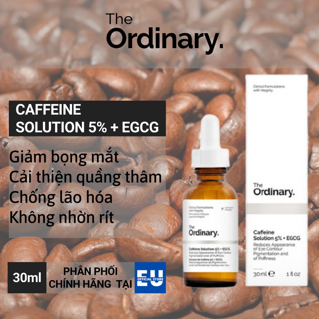 [Loại 30ml] Serum Dưỡng Mắt The Ordinary Caffeine Solution 5% + EGCG