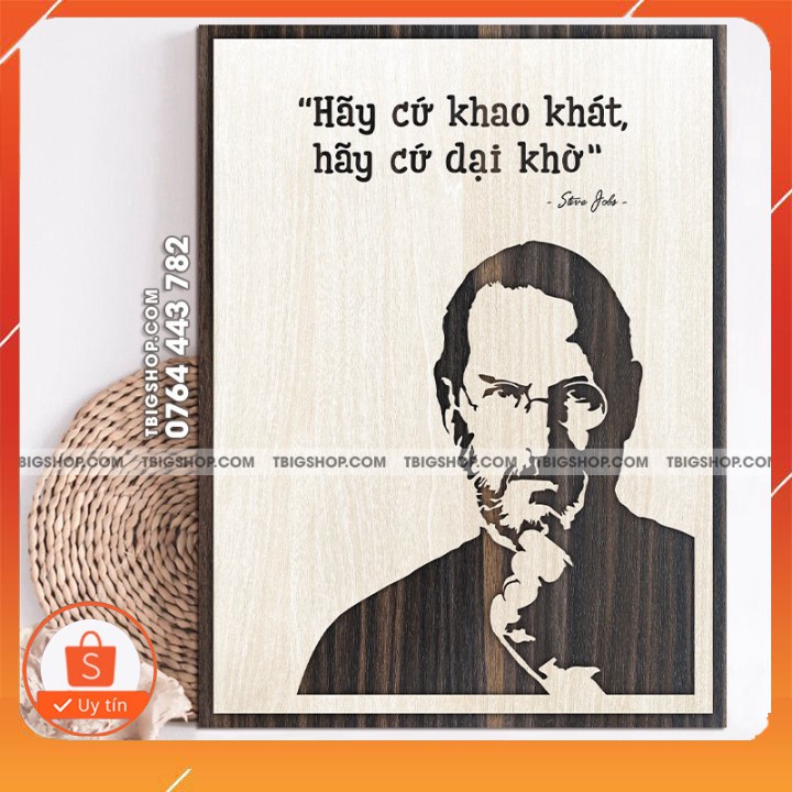 Mẫu tranh - Mã 041 "Hãy Cứ Khao Khát, Hãy Cứ Dại Khờ"