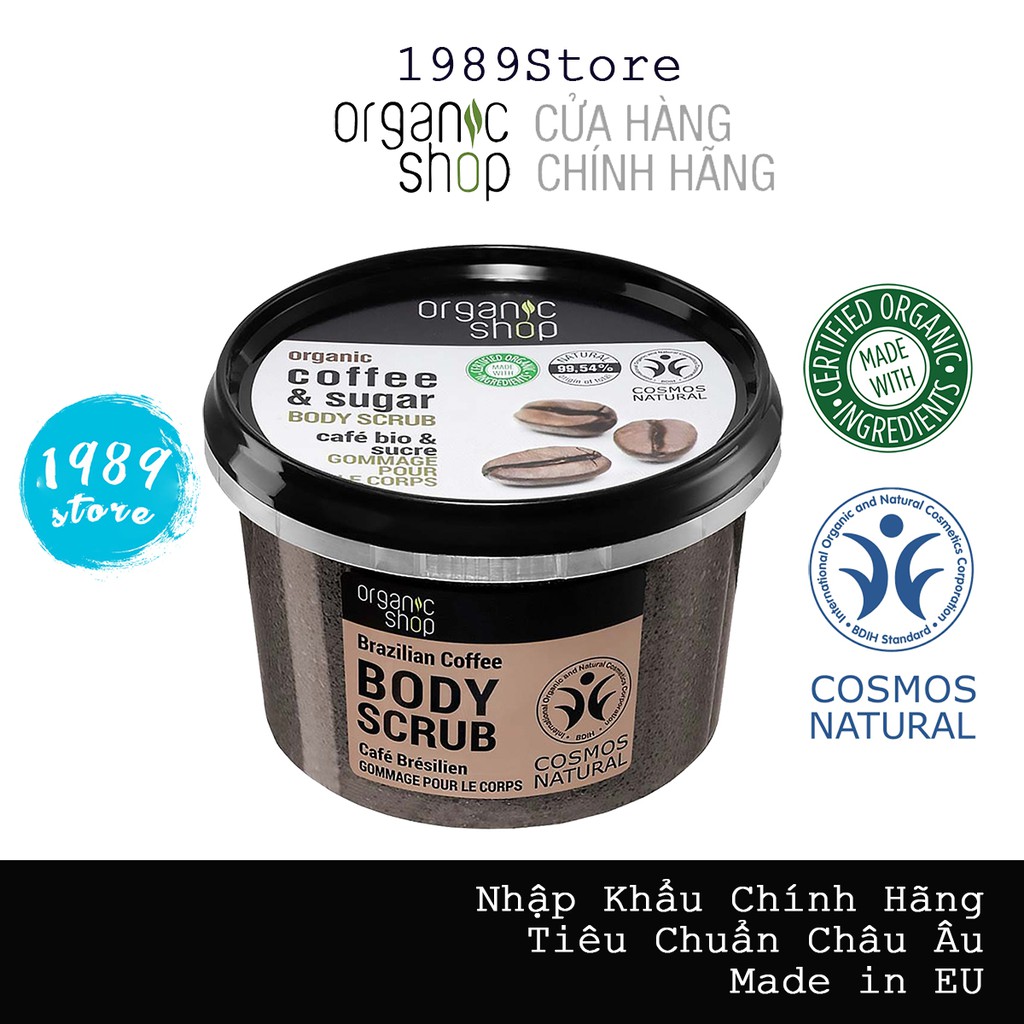 Tẩy Tế Bào Chết Toàn Thân Organic Shop Organic Coffee & Sugar Body Scrub Nhập Khẩu EU - 1989Store Phân Phối Chính Hãng