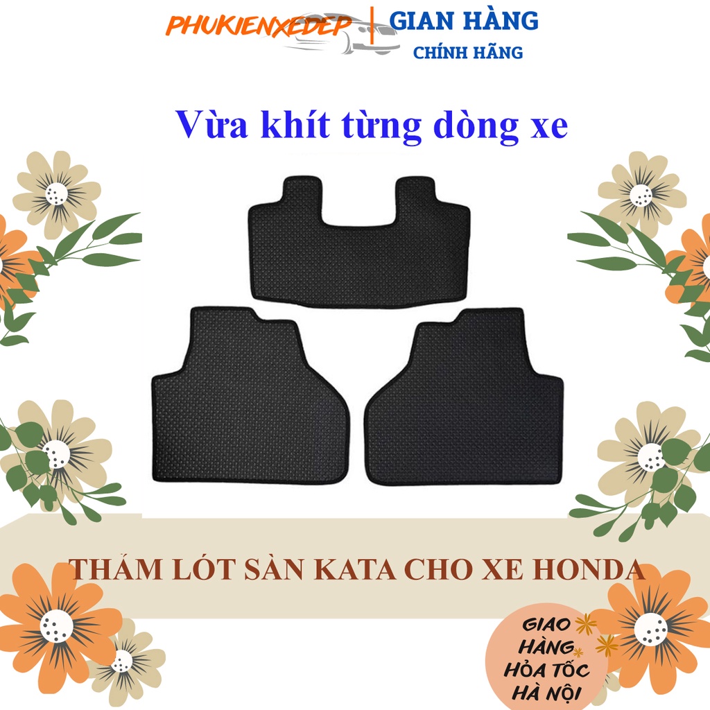 Thảm lót sàn ô tô Kata⚡CAO CẤP⚡  cao su Thái Lan cho xe Honda Odyssey/ Jazz / HRV / CRV / Civic / City / Brio /Accord