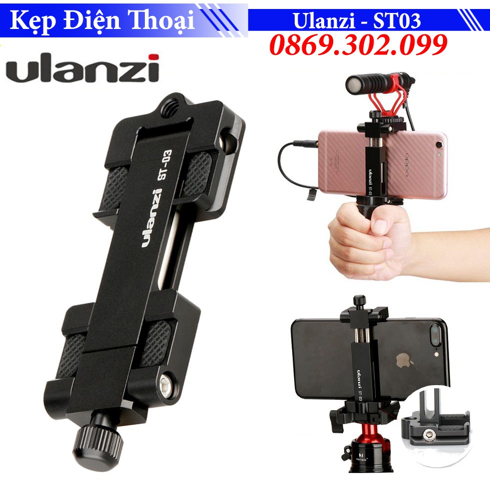 Kẹp Điện Thoại Hỗ Trợ Quay Phim, Chụp Ảnh Ulanzi ST-03