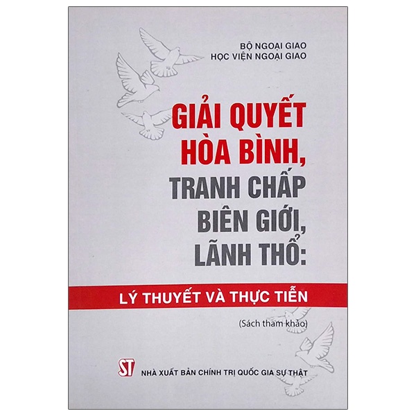 Sách Giải Quyết Hòa Bình, Tranh Chấp Biên Giới, Lãnh Thổ: Lý Thuyết Và Thực Tiễn