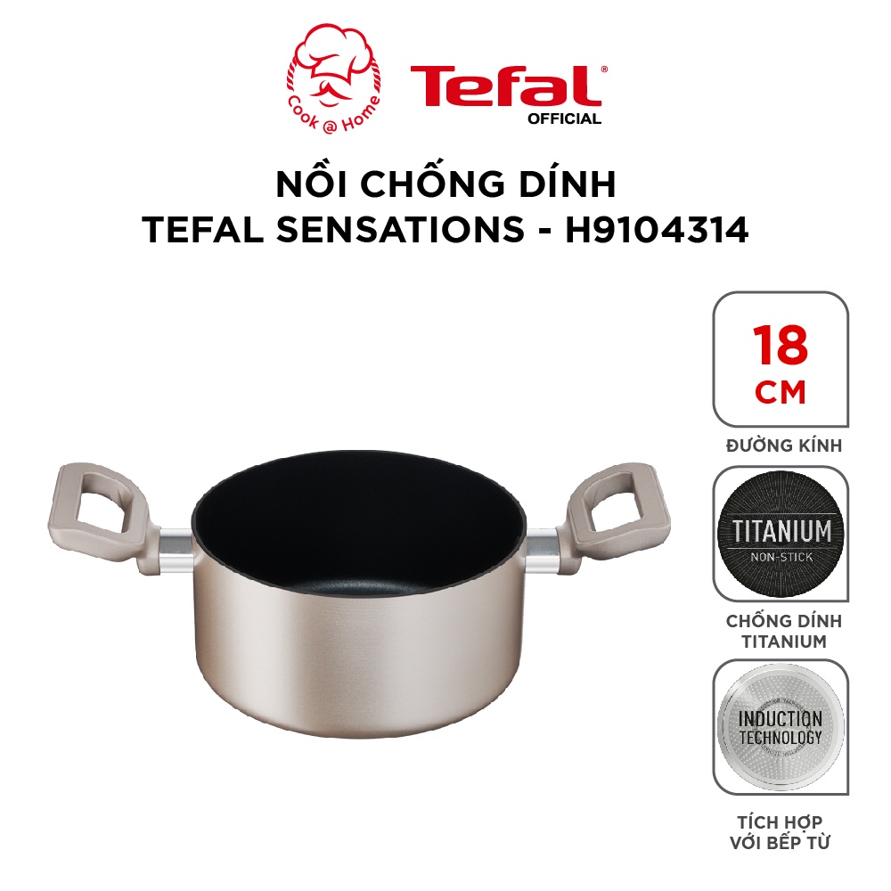 Nồi chống dính Tefal Sensations dùng cho bếp từ size 18, 20, 24cm- Bảo hành 2 năm