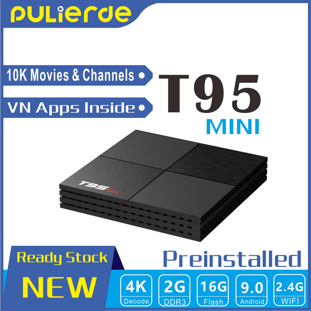 Đầu thu TV thông minh Pulierde cho Android 9.0 T95mini CPU Allwiner H6 RAM 2G Room 16G Ultra HD 6K