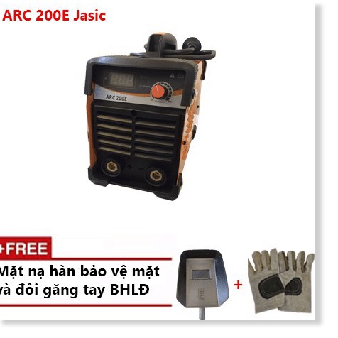 Máy hàn que ARC 200E Jasic tặng ngay 1 mặt nạ hàn bảo vệ mặt và đôi gang tay bảo hộ