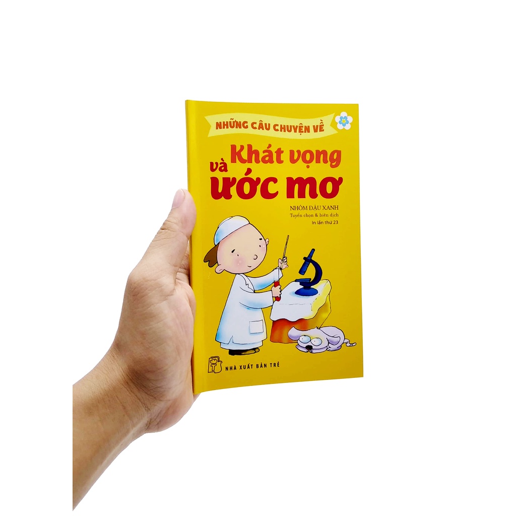 Sách Những Câu Chuyện Về Khát Vọng &amp; Ước Mơ (Tái Bản 2022)