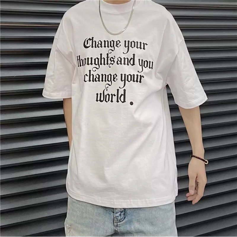 Áo Thun tay lỡ unisex Change Your