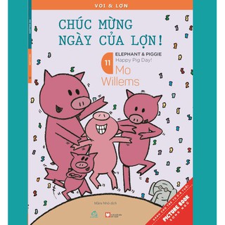 Picture Book Song Ngữ - Voi & Lợn - Tập 11: Chúc Mừng Ngày Của Lợn