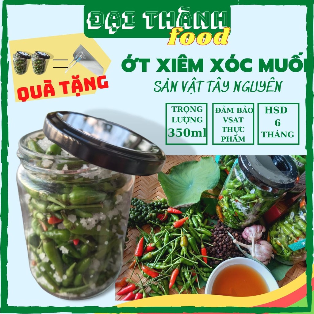 Ớt Xiêm xanh xóc muối - Cơ sở rất Uy Tín tại Hà Nội/ Đại Thành Foods