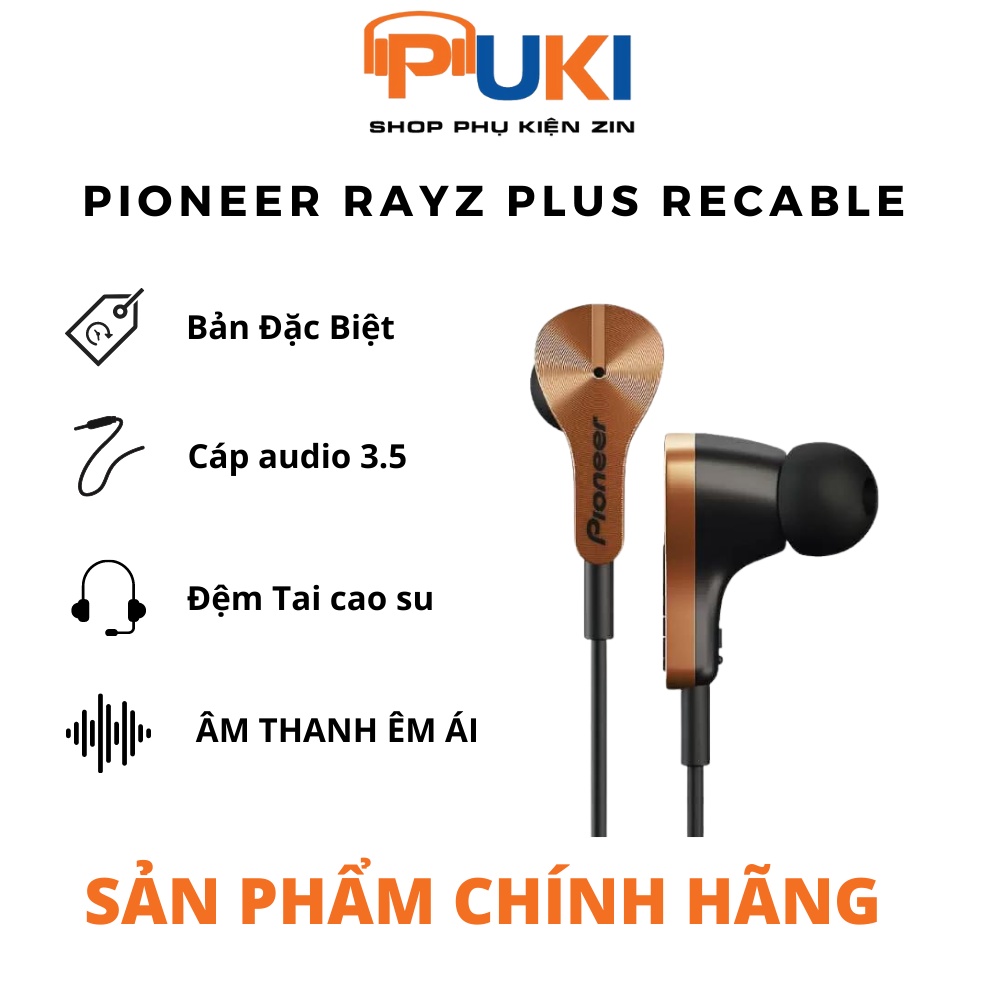Tai nghe Pioneer Rayz plus recable - Bản Đặc Biệt | Hàng Chính Hãng |