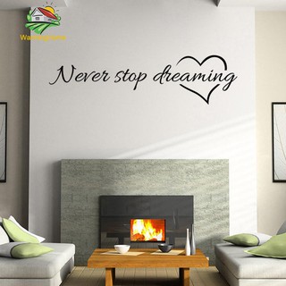 Miếng dán tường hình chữ Never stop dreaming