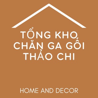Tổng Kho Chăn Ga Gối Thảo Chi