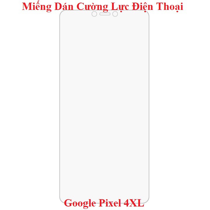 🤡 Kính Cường Lực 🤡 Google Pixel 4 XL Glass Giá Rẻ