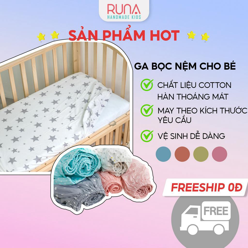 Ga cũi cho bé ga trải giường cho bé Runa Kids chất liệu Cotton Hàn 100% cao cấp mềm mịn thoáng mát an toàn cho da bé