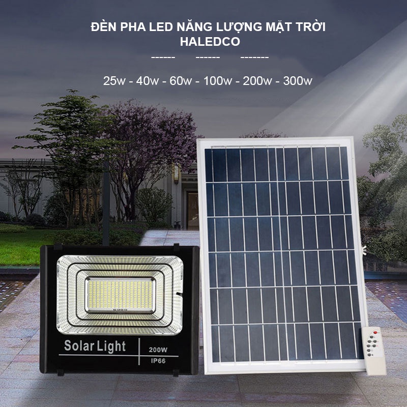 Đèn Pha Năng Lượng Mặt Trời  Sân Vườn, Đèn Ngoài Trời 25W, 40W, 60W, 100W, 200W ABS Haledco Chống Nước Bảo Hành 12 Tháng