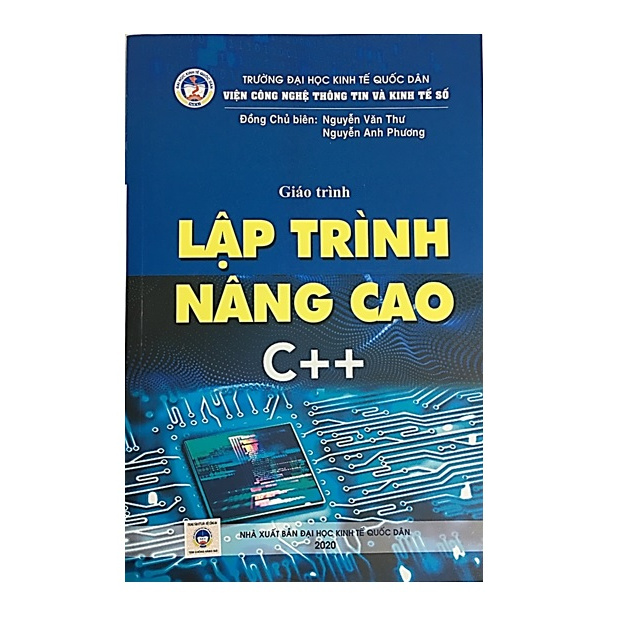 Sách - Lập Trình Nâng Cao C++ ( Giáo Trình Trường Đại Học Kinh Tế Quốc Dân 2020)