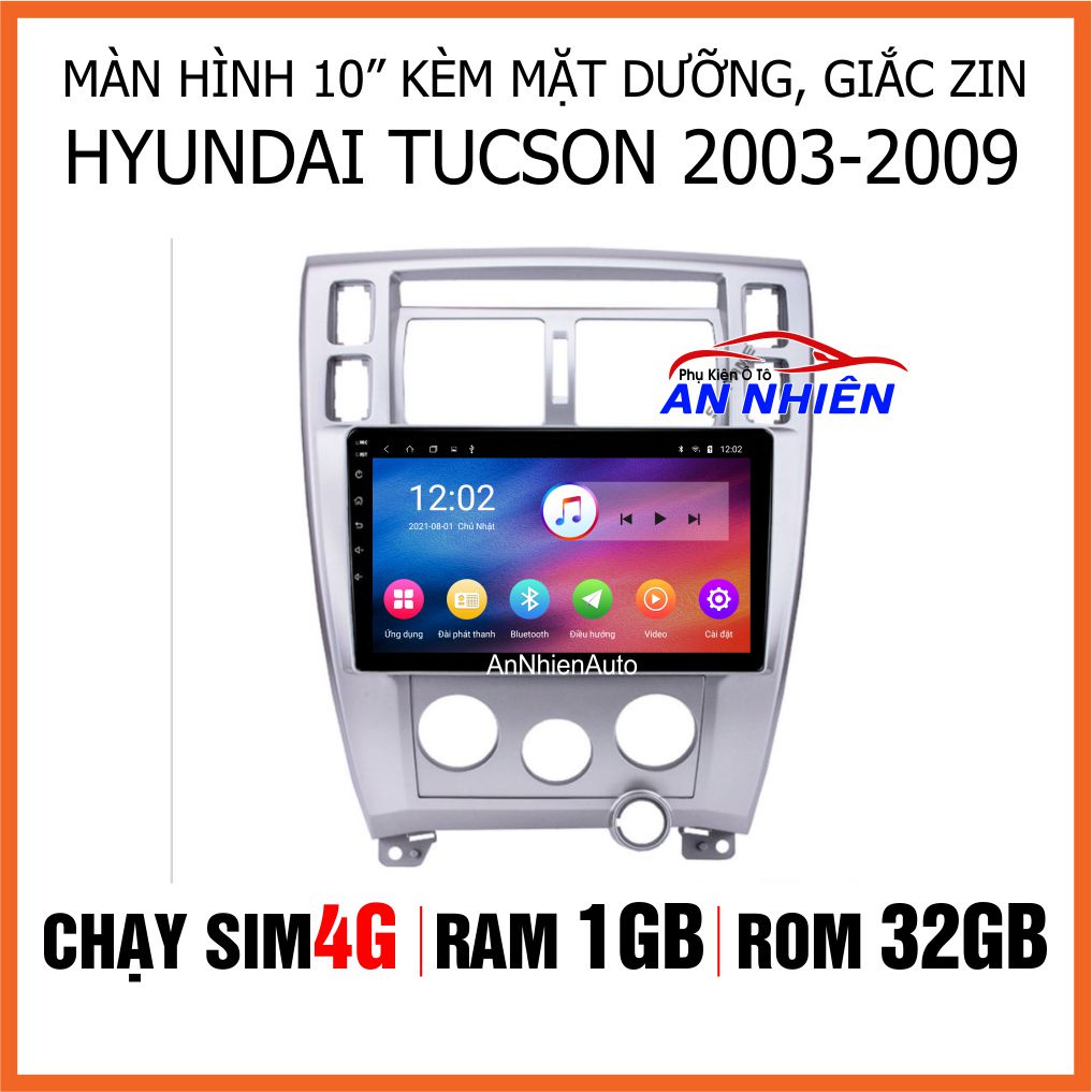 Màn Hình Android 10 inch Cho Xe TUCSON Năm 2003-2009 - Đầu DVD Android Kèm Mặt Dưỡng Giắc Zin HYUNDAI TUCSON