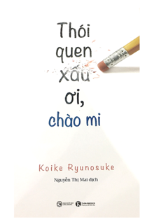 "Thói Quen Xấu Ơi, Chào Mi!"