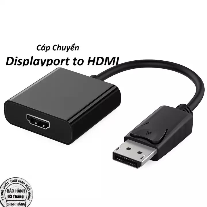 Cáp Chuyển Displayport sang HDMI