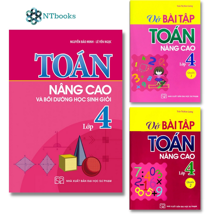 Combo Sách Toán Nâng Cao và Bồi Dưỡng Học Sinh Giỏi Lớp 4 - Vở Bài Tập Toán Nâng Cao Lớp 4 (2 tập)