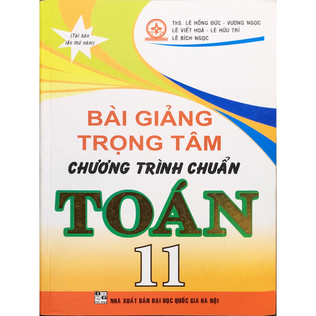 Sách - Bài Giảng Trọng Tâm Chương Trình Chuẩn Toán 11