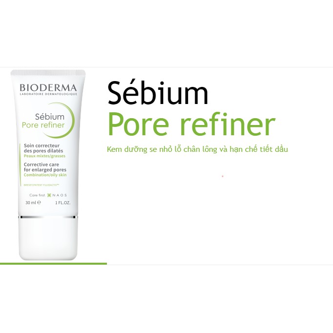Kem Dưỡng Se Khít Lỗ Chân Lông Bio Sebium Pore Refiner Kiềm Dầu 30ml - MnB Store | BigBuy360 - bigbuy360.vn